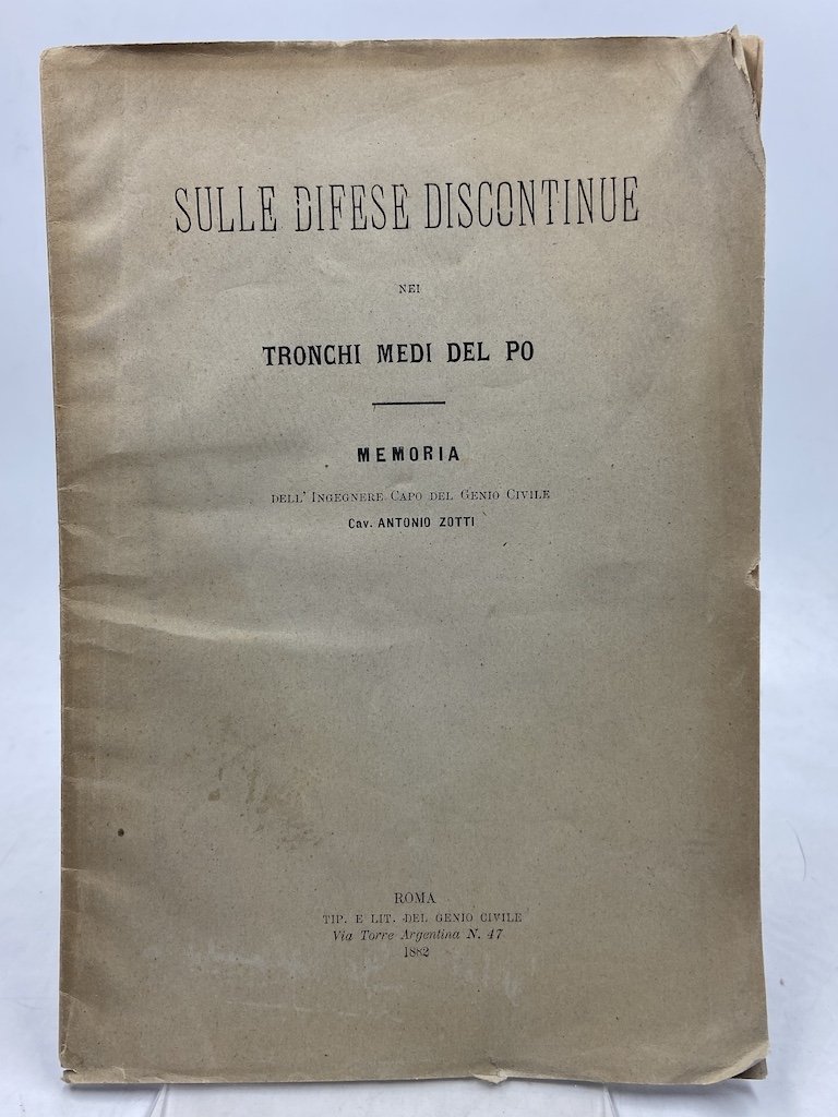 SULLE DIFESE DISCONTINUE NEI TRONCHI MEDI DEL PO. MEMORIA dell’Ingegnere …