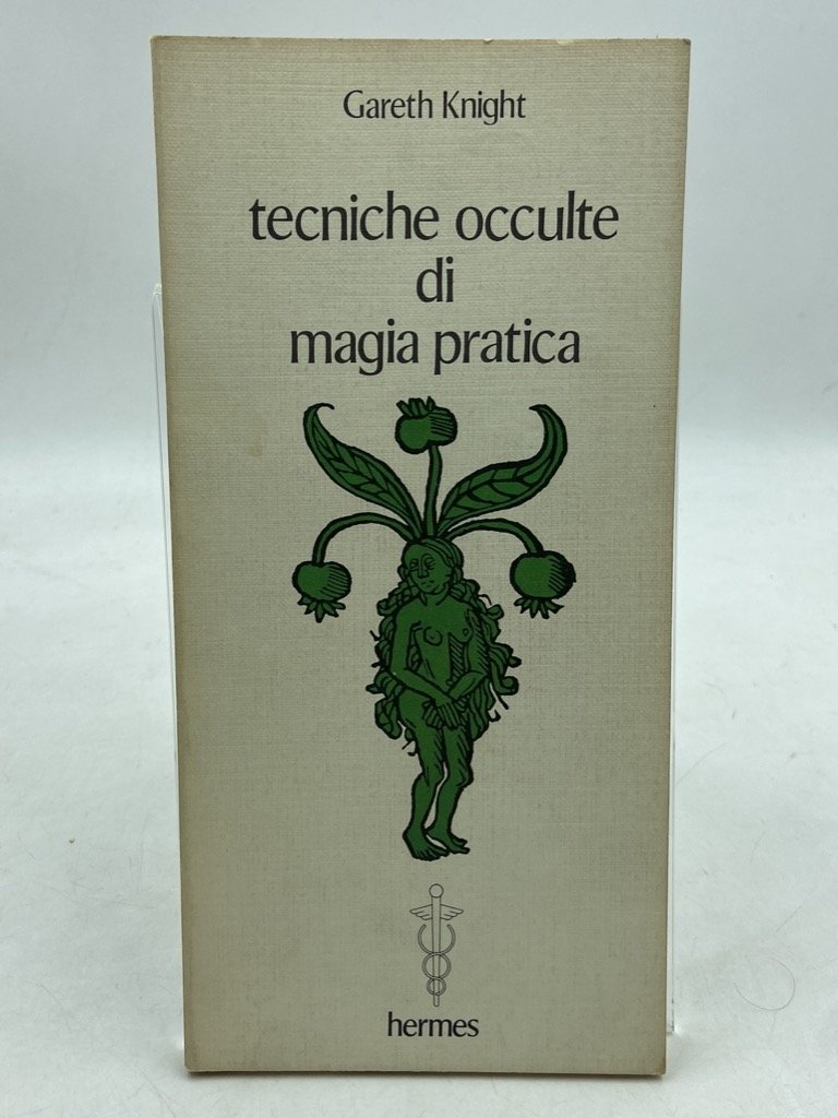 TECNICHE OCCULTE DI MAGIA PRATICA.