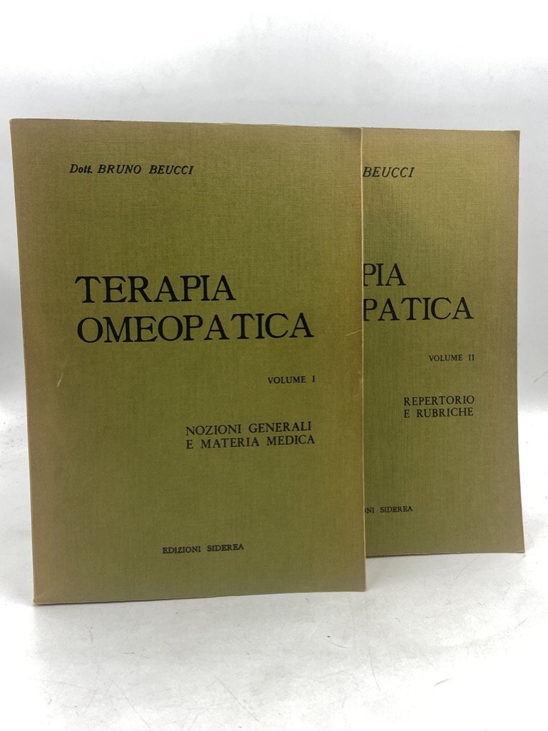 TERAPIA OMEOPATICA. Volume I, Nozioni generali e materia medica. Volume …