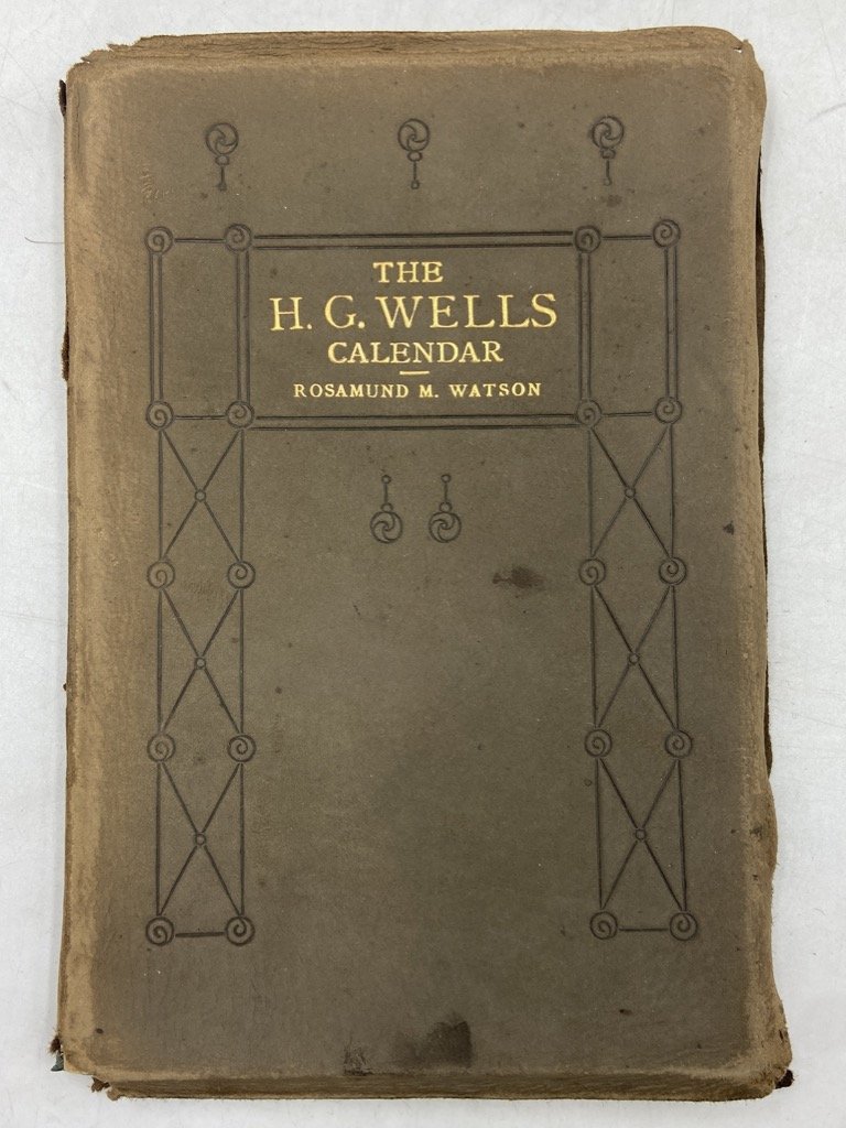 THE H. G. WELLS CALENDAR. A quotation from the works …