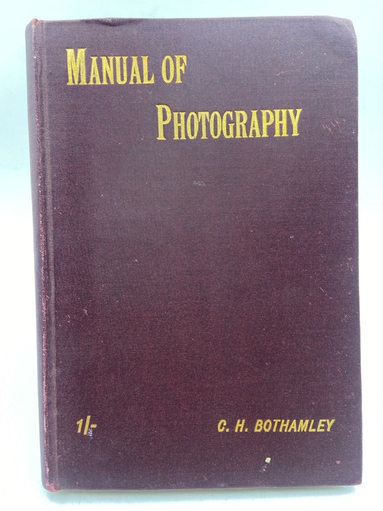 The Ilford Manual of Photography. (Two Hundred and Fifth Thousand).