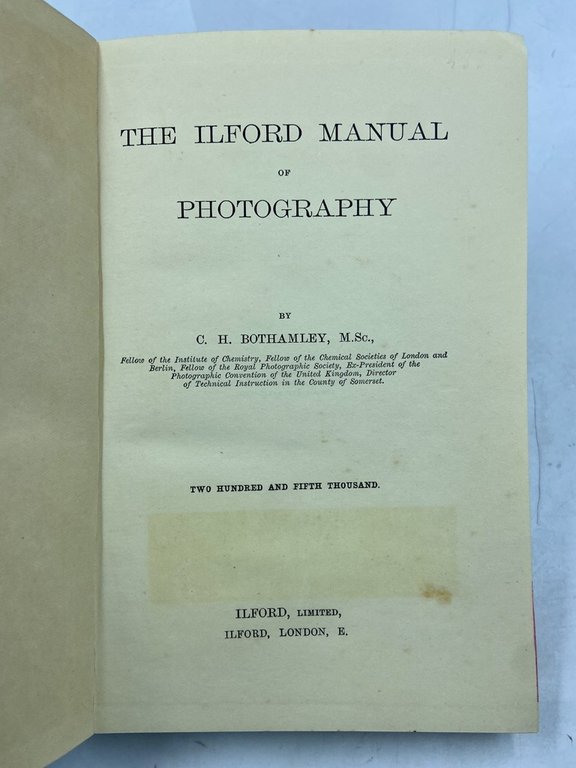 The Ilford Manual of Photography. (Two Hundred and Fifth Thousand).