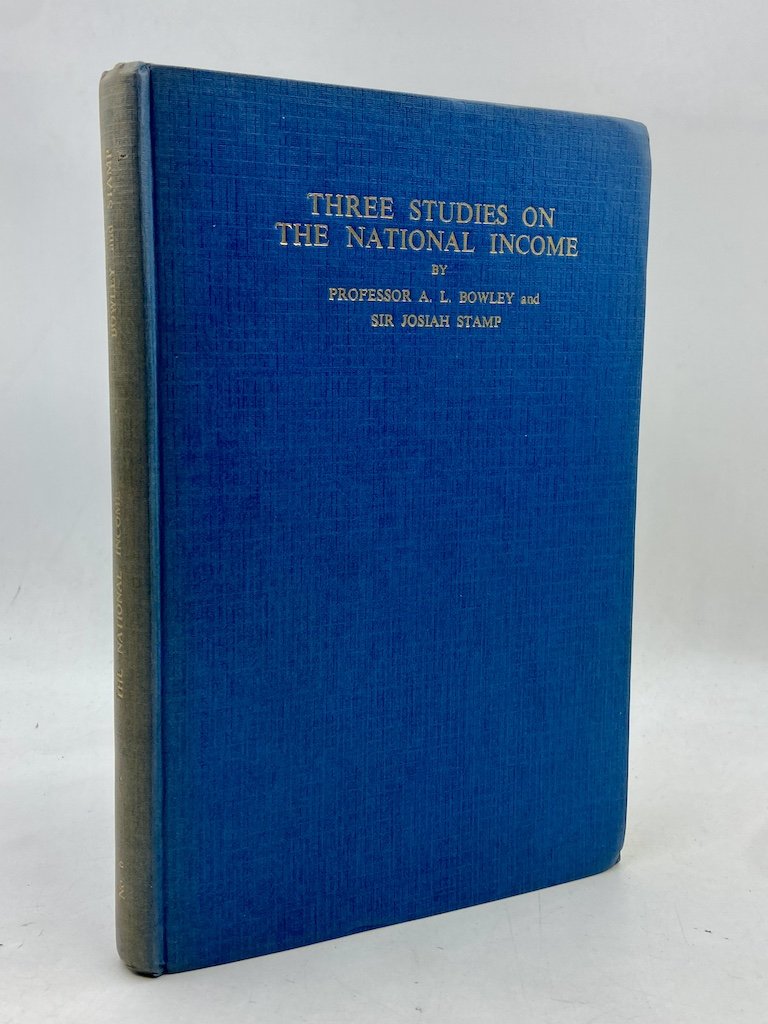 THREE STUDIES ON THE NATIONAL INCOME BEING THE DIVISION OF …