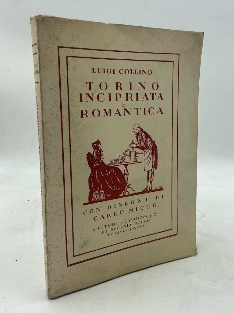 TORINO INCIPRIATA E ROMANTICA. Con disegni di Carlo Nicco.