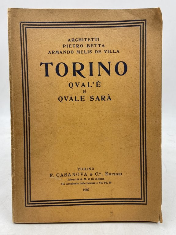 TORINO QUAL’È E QUALE SARÀ.