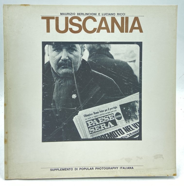 TUSCANIA. SUPPLEMENTO DI POPULAR PHOTOGRAPHY ITALIANA.