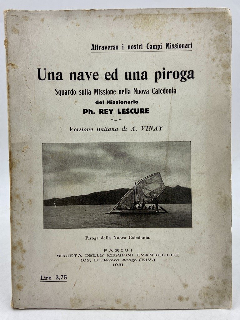 Una nave ed una piroga. Sguardo sulla Missione nella Nuova …