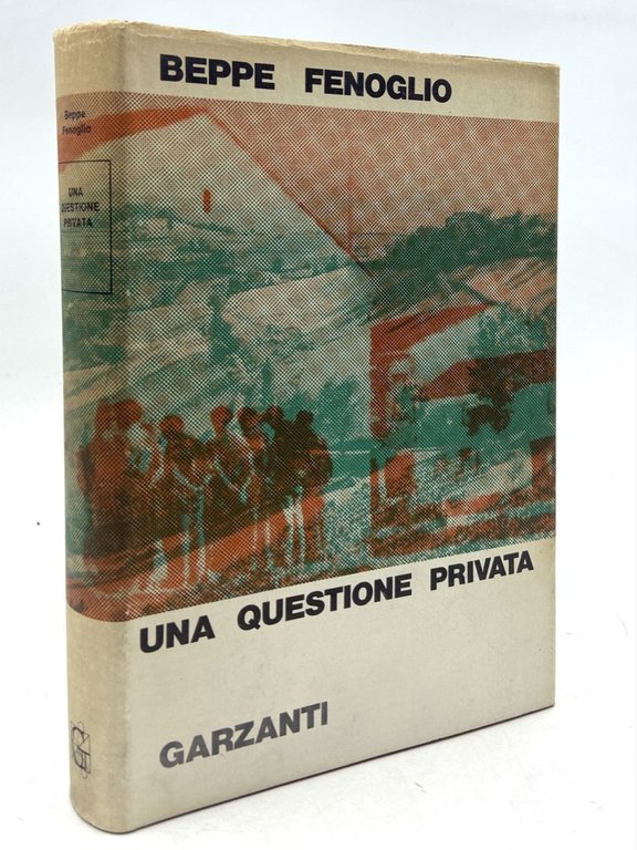 Una questione privata. Romanzo. Un giorno di fuoco e altri racconti.