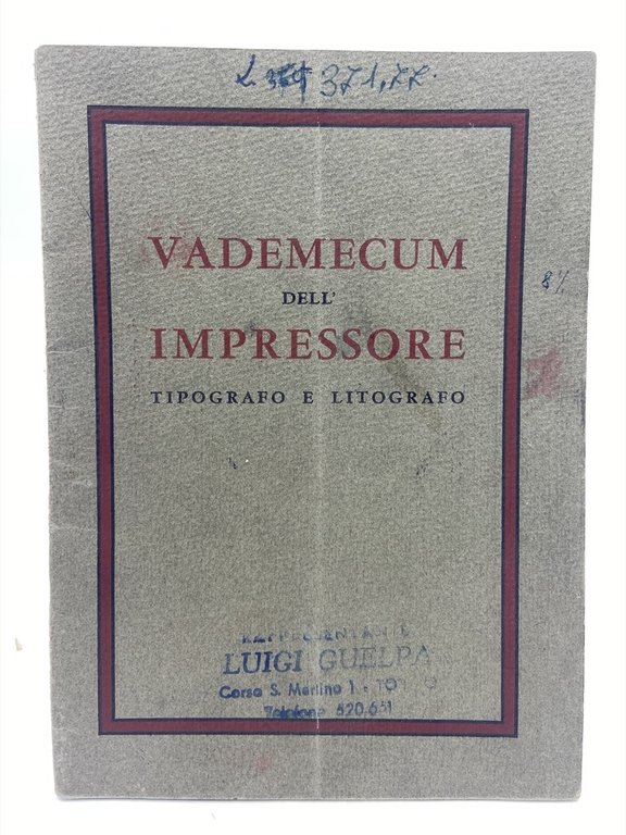 VADEMECUM DELL’IMPRESSORE TIPOGRAFO E LITOGRAFO.