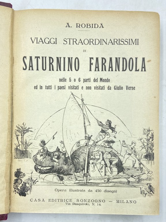 VIAGGI STRAORDINARISSIMI DI SATURNINO FARANDOLA nelle 5 o 6 parti …