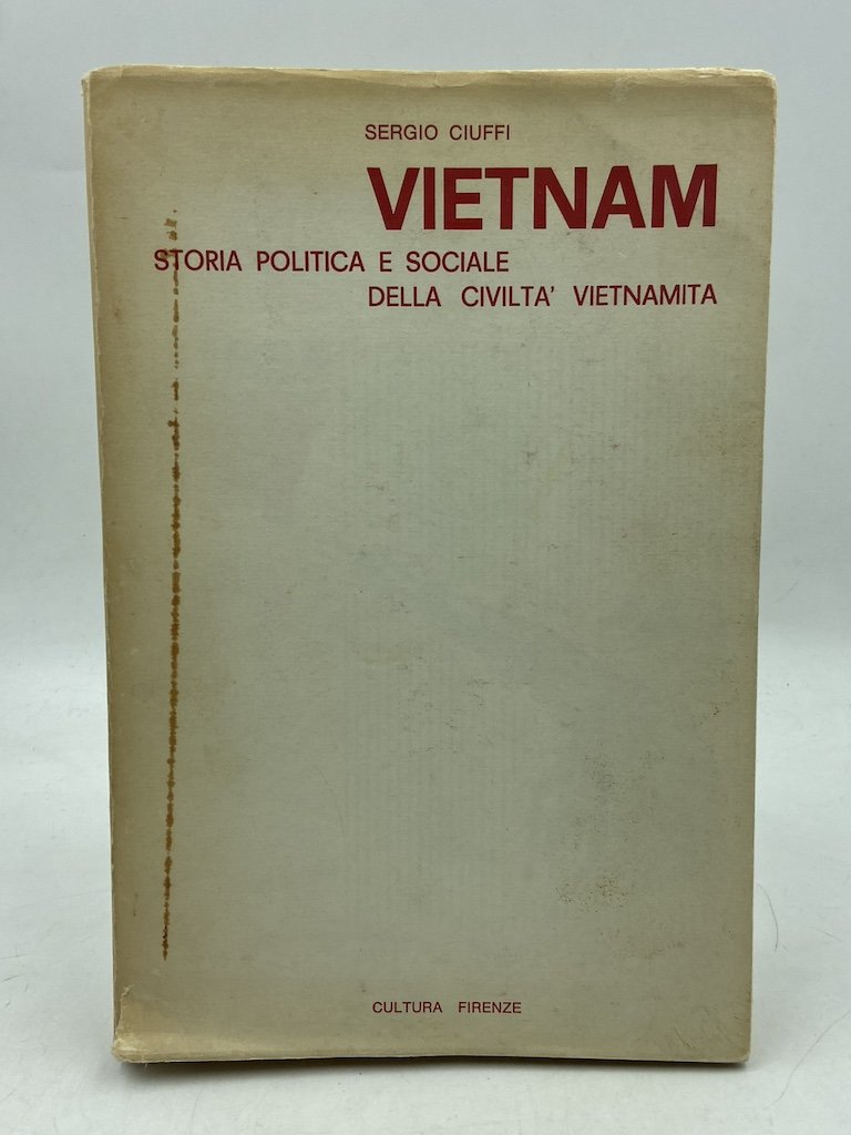 VIETNAM 1858-1967 un secolo di lotte.