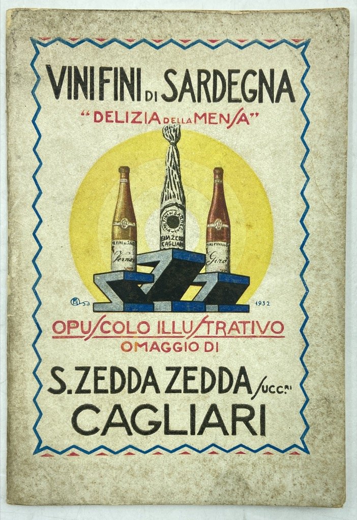 VINI FINI DI SARDEGNA "DELIZIA DELLA MENSA”. Opuscolo illustrativo omaggio …