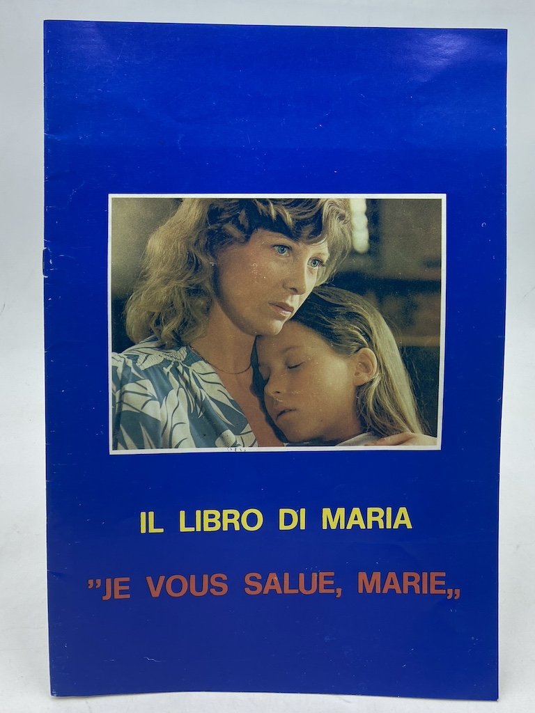 William Italiana presenta IL LIBRO DI MARIA (JE VOUS SALUE, …