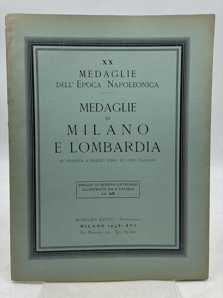 XX. MEDAGLIE DELL’EPOCA NAPOLEONICA. MEDAGLIE DI MILANO E LOMBARDIA IN …