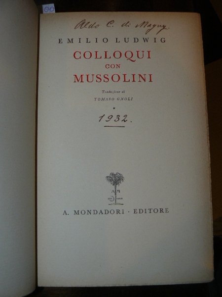 Colloqui con Mussolini. Traduzione di Tomaso Gnoli