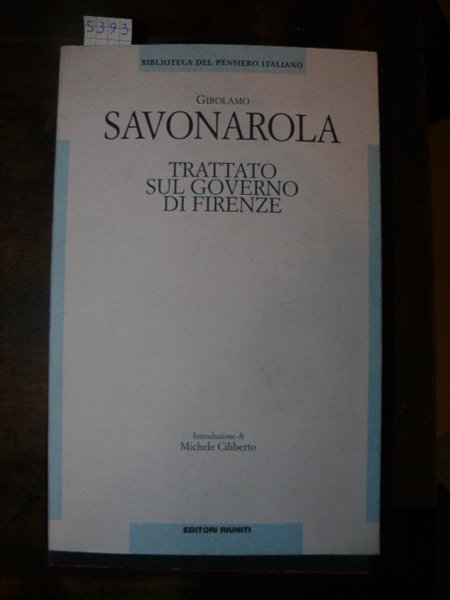 Trattato sul governo di Firenze. A cura di Elisabetta Schisto. …