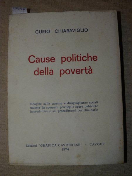 Cause politiche della povertà. Indagine sulle carenze e diseguaglianze sociali …