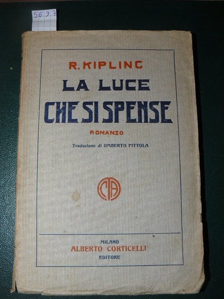 La luce che si spense. Romanzo. Nuova traduzione italiana di …