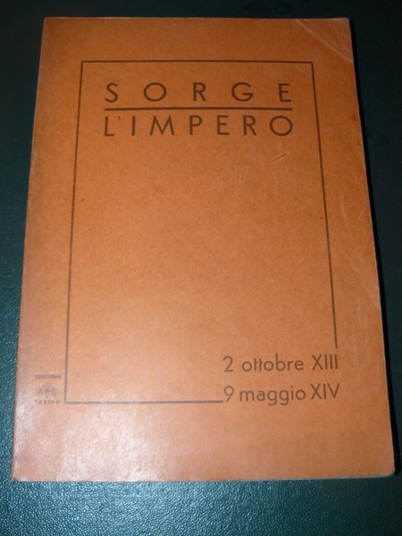 Sorge l'Impero. 2 ottobre XIII - 9 maggio XIV