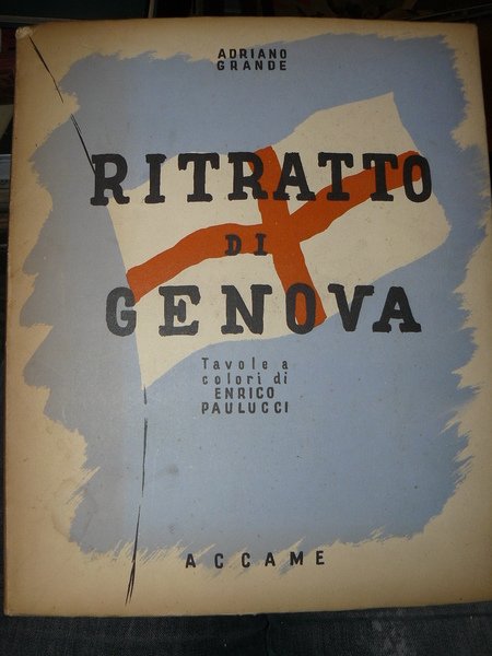 Ritratto di Genova. Tavole a colori di Enrico Paulucci.