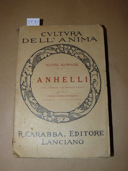 Anhelli. Prima traduzione dall'originale polacco per cura di Paolo Emilio …