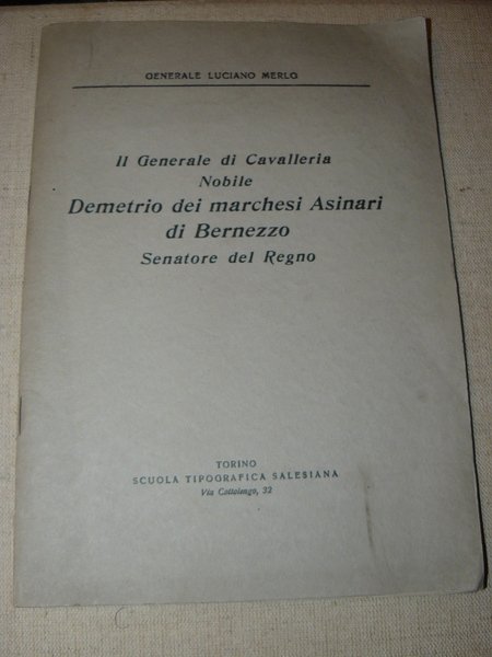 Il Generale di Cavalleria Nobile Demetrio dei Marchesi Asinari di …