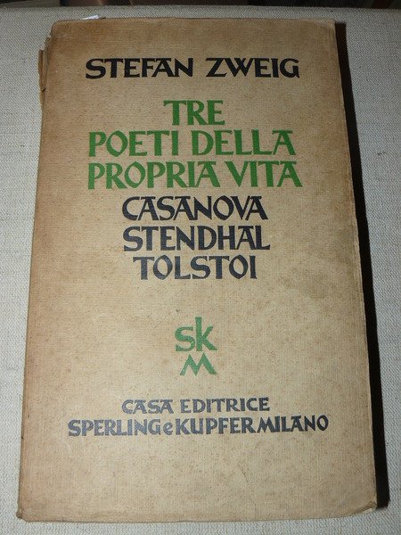 Tre poeti della propria vita. Casanova. Stendhal. Tolstoi. Traduzione dal …