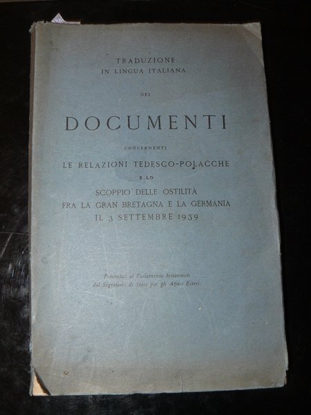 Traduzione in lingua italiana dei documenti concernenti le relazioni tedesco …