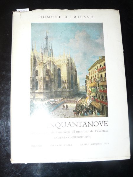 Il Cinquantanove dal convegno di Plombières all'armistizio di Villafranca. Mostra …