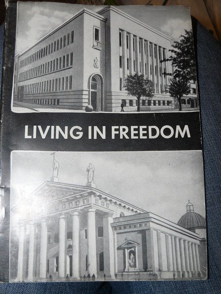 Living in freedom a sketch of indipendent lithuania's achievements