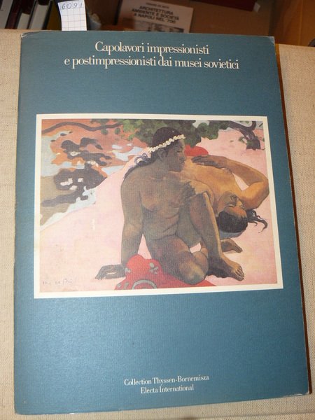 Capolavori impressionisti e postimpressionisti dai musei sovietici