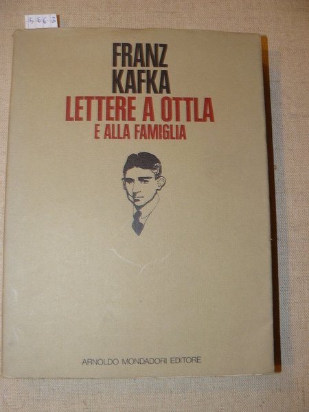 Lettere a Ottla e alla famiglia. A cura di Hartmut …