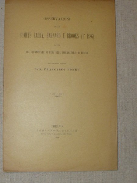 Osservazioni delle comete Fabry, Barnard e Brooks (I 1886) fatte …
