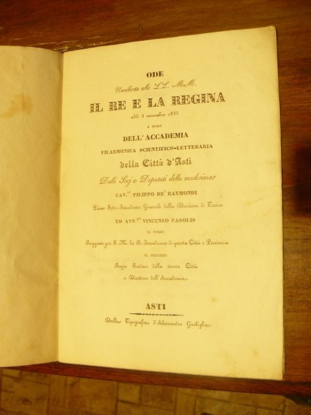 Ode umiliata alle LL. MM. il Re e la Regina addì 3 novembre 1835 a nome dell'accademia filarmonica scientifico-letteraria della Città di Asti.