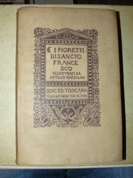 I Fioretti di Sancto Francesco illustrati da Attilio Razzolini