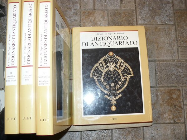 Dizionario di Antiquariato Dizionario storico-critico di Arte e Antiquariato dell'antichità …