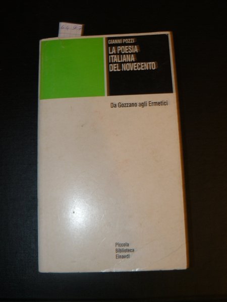 La poesia italiana del Novecento. Da Gozzano agli ermetici. Terza …