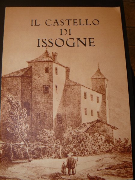 Il castello di Issogne. A cura della soprintendenza alle belle …