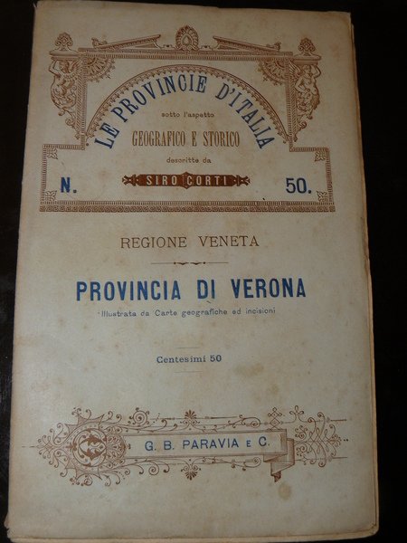 Provincia di Verona. Le provincie d'Italia sotto l'aspetto geografico e …