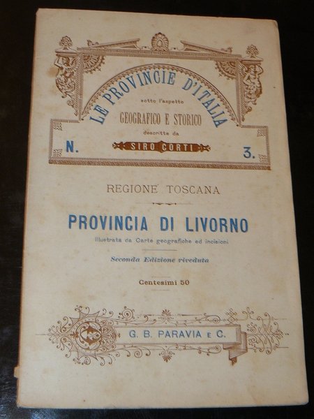 Provincia di Livorno. Le provincie d'Italia sotto l'aspetto geografico e …