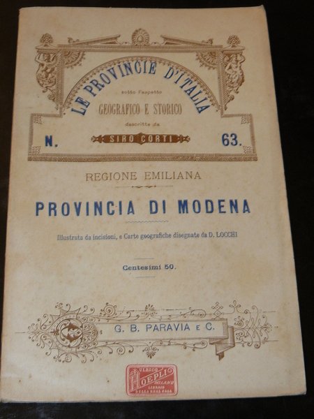 Provincia di Modena. Le provincie d'Italia sotto l'aspetto geografico e …