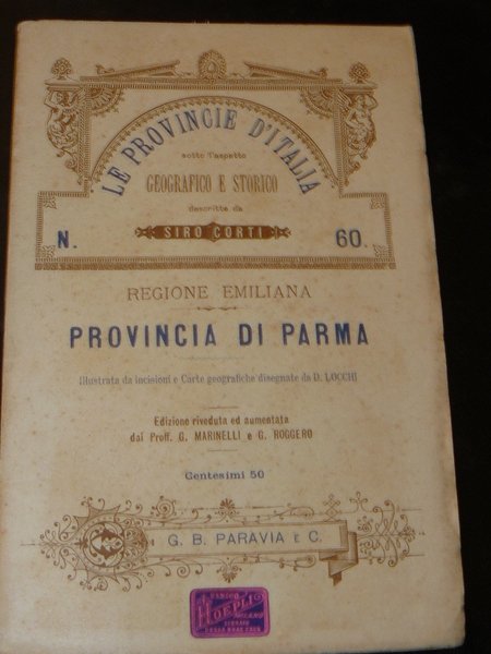 Provincia di Parma. Le provincie d'Italia sotto l'aspetto geografico e …