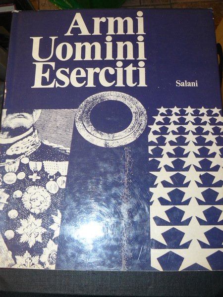 Armi, uomini, eserciti