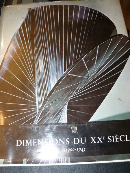 Dimensions du XX siècle. 1900 - 1945