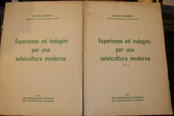 Regione Piemonte: Ispettorato Regionale delle Foreste. Esperienze ed indagini per …