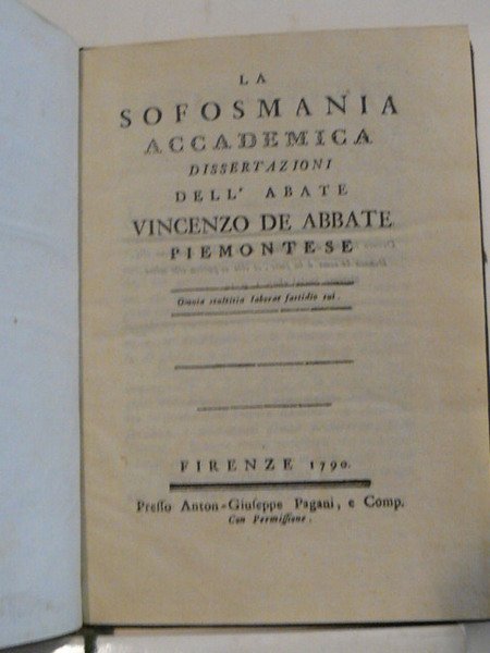 La Sofosmania Accademica. Dissertazioni dell'abate Vincenzo De Abbate Piemontese