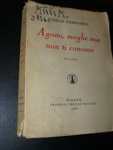 Agosto, moglie mia non ti conosco. Romanzo