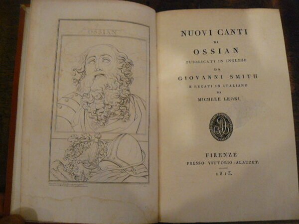 Nuovi canti di Ossian. Pubblicati in Inglese da Giovanni Smith …