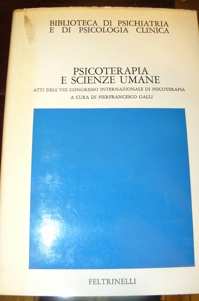 Psicoterapia e scienze umane. Atti dell'VIII Congresso Internazionale di Psicoterapia. …