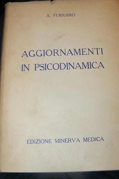 Aggiornamenti in psicodinamica. Corso di lezioni tenute dal gennaio all'aprile … | Immagine Gallery 1